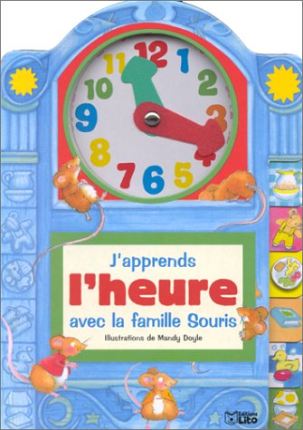 J'apprends l'heure avec la famille Souris Books