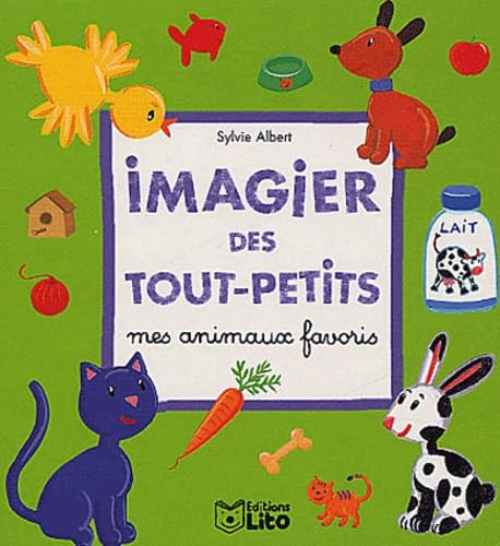 Imagier des tout-petits : mes animaux favoris Books