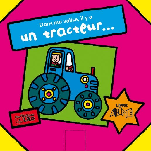 Dans ma valise, il y a un tracteur... book