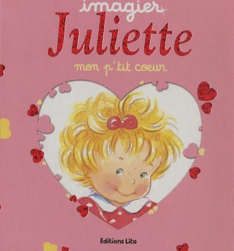 Juliette Mon p'tit coeur - Imagier mousse - Dès 2 ans book