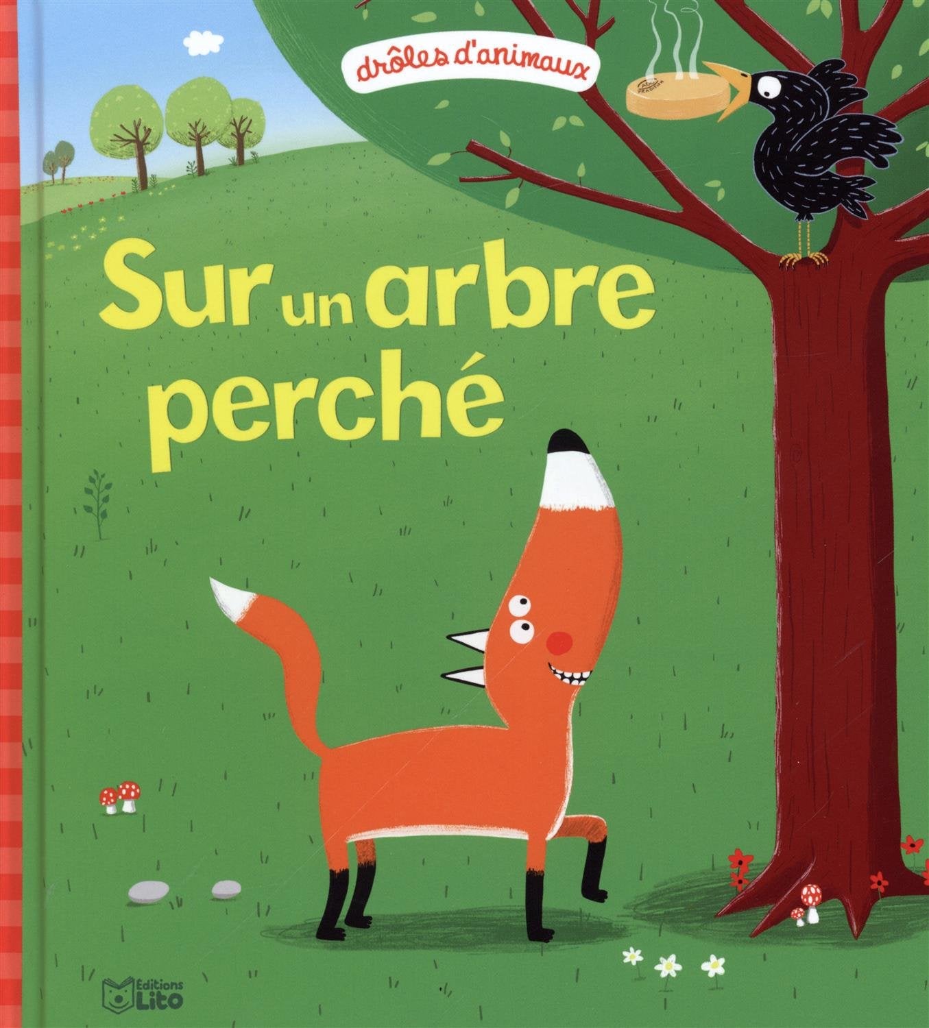 Drôles d'animaux : Sur un arbre perché - Dès 2 ans book