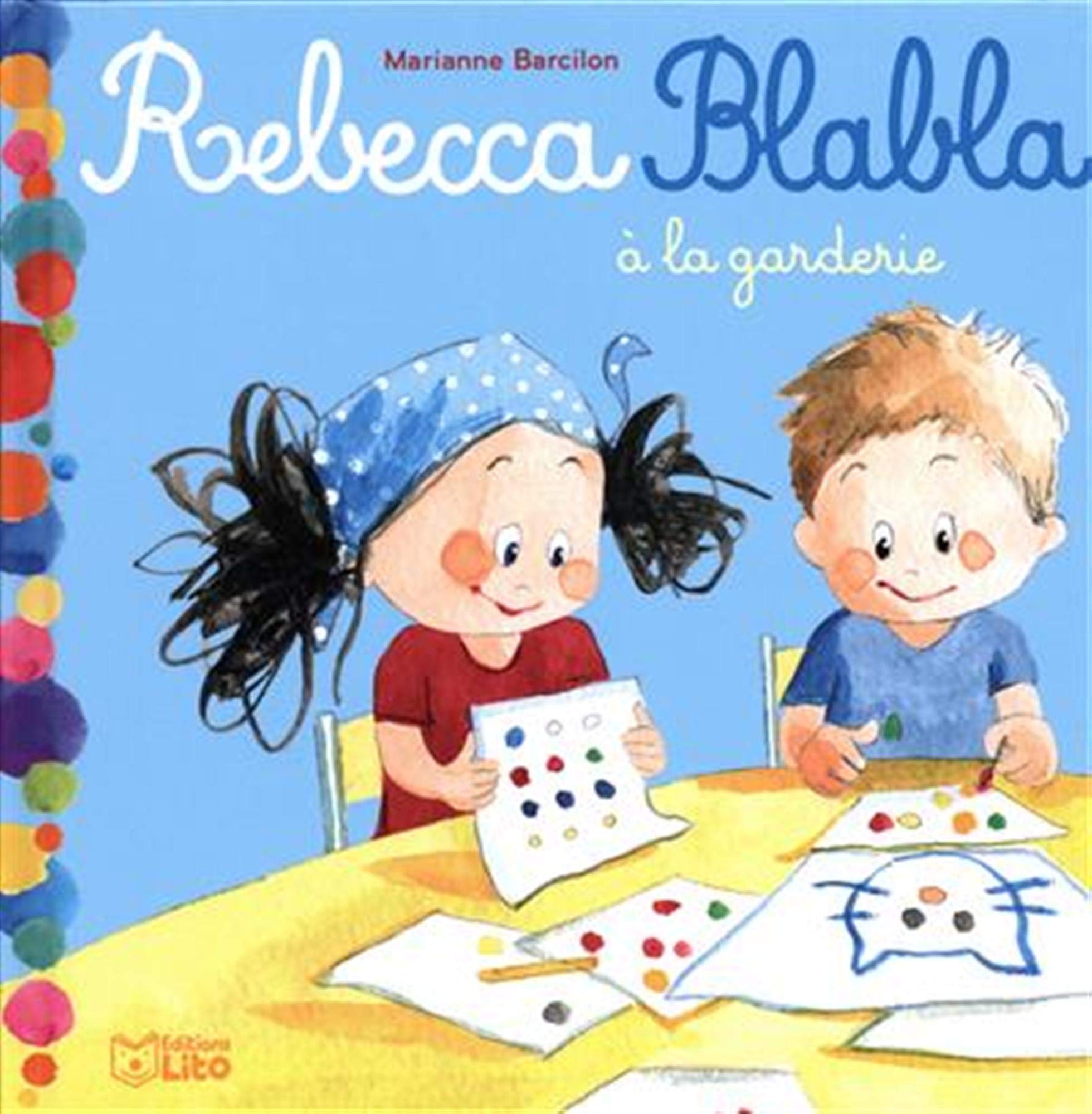 Rebecca Blabla à la garderie Books