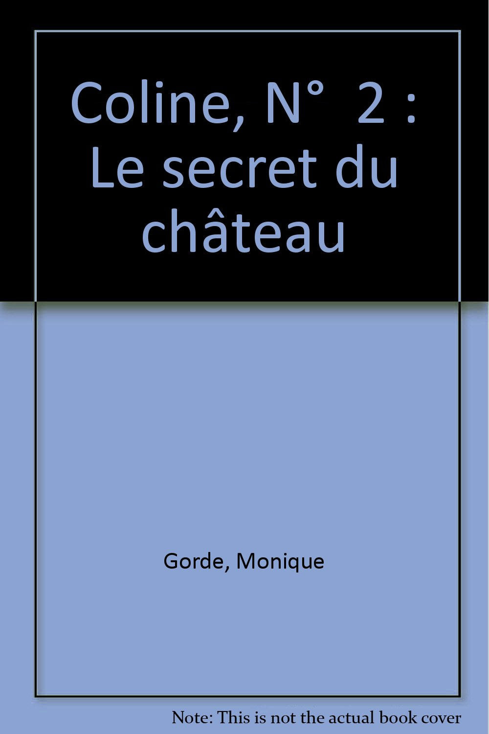 Coline, N° 2 : Le secret du château book