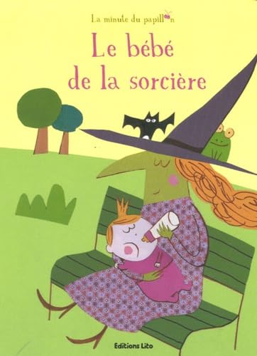 La minute du papillon : Le bébé de la sorcière ( périmé ) book