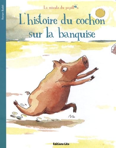 La Minute du Papillon : L'histoire du cochon sur la banquise - Dès 2 ans book
