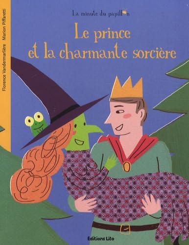 La Minute du Papillon : le Prince et la Charmante Sorcière book