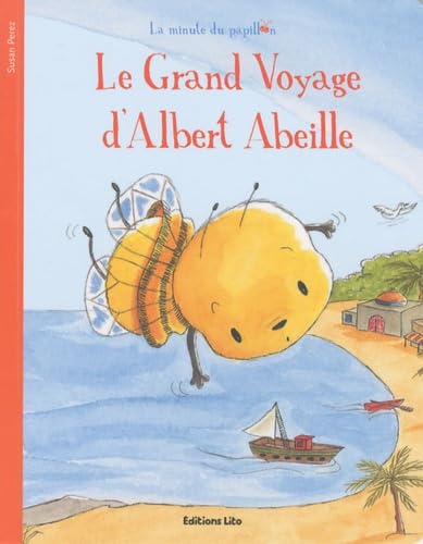 La minute du papillon : Le grand voyage d'Albert Abeille Books