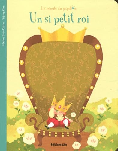 La Minute du Papillon : un Si Petit Roi - Dès 2 ans book