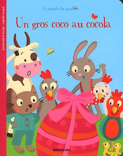 La Minute du Papillon : un Gros Coco en Cocola - Dès 2 ans book