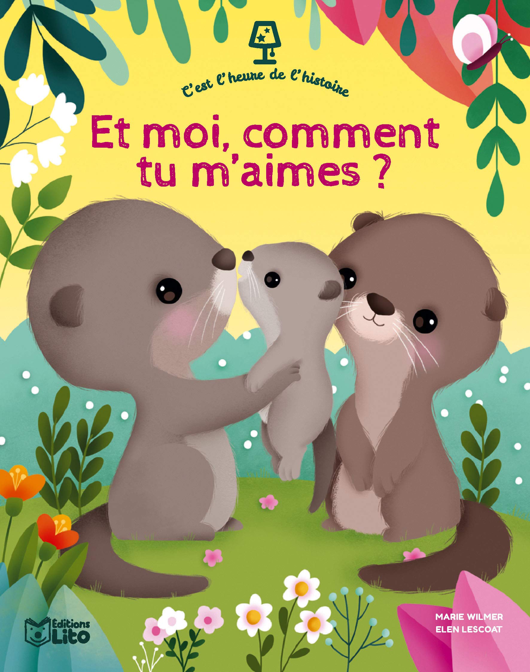 C'est l'heure de l'histoire: Et moi, comment tu m'aimes ? - Dès 4 ans book