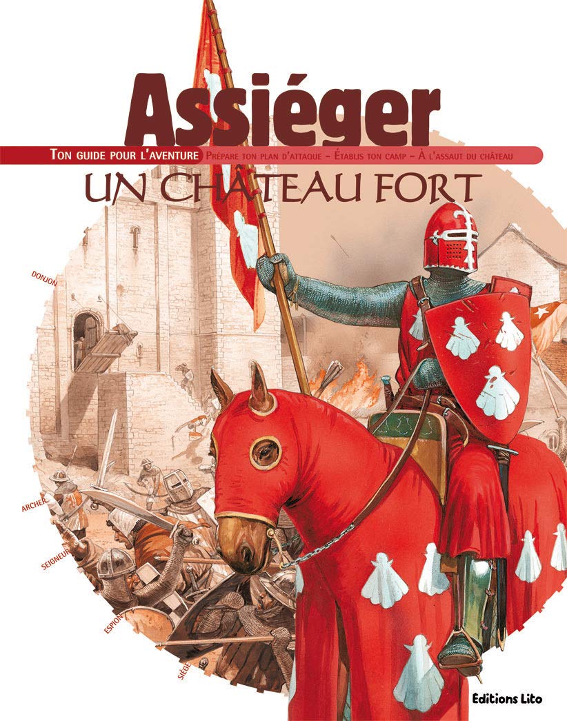 Assiéger un château fort : Ton guide pour l'aventure - Dès 8 ans ( périmé ) Books
