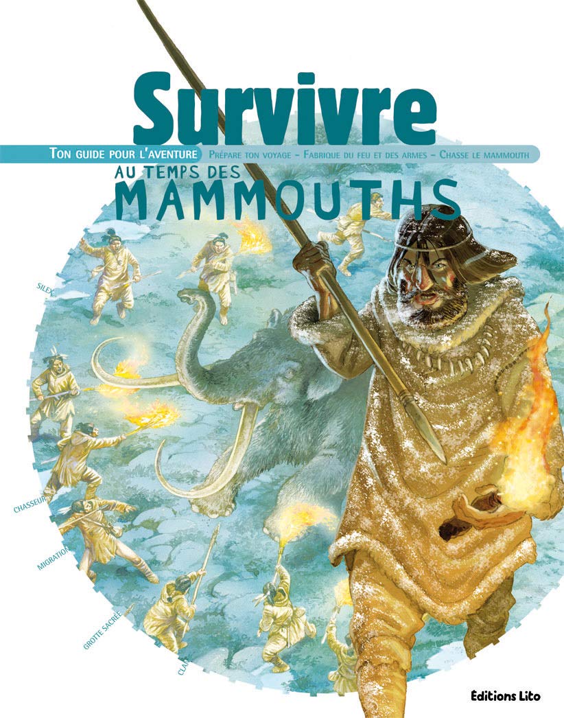 Survivre au temps des mammouths : Ton guide pour l'aventure - Dès 8 ans ( périmé ) Books