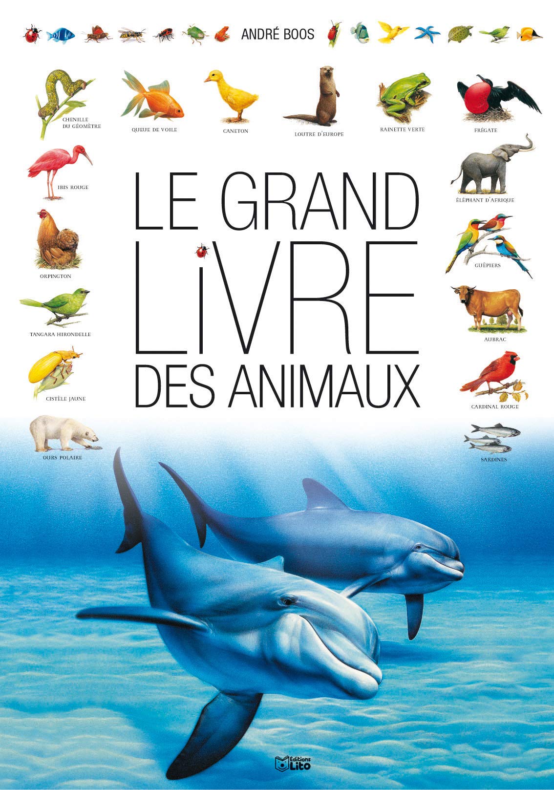 Le grand livre des animaux Books