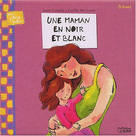 Une maman en noir et blanc ( périmé ) book