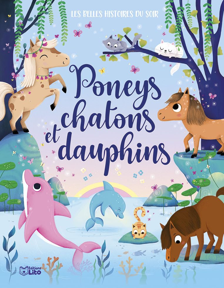 Les belles histoires du soir - Poneys, dauphins et chatons Books