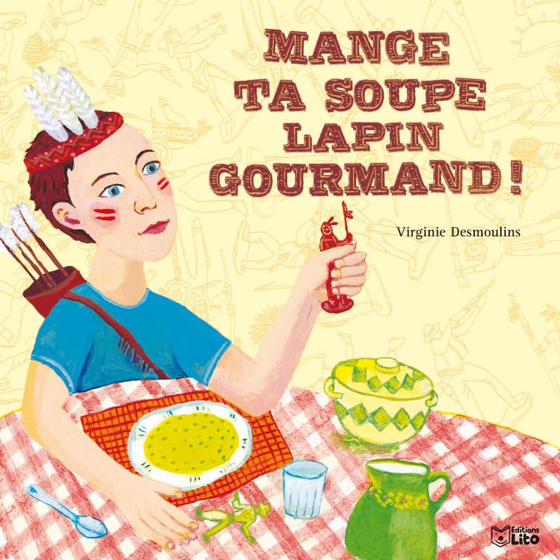 Mange Ta Soupe Lapin Gourmand ! book