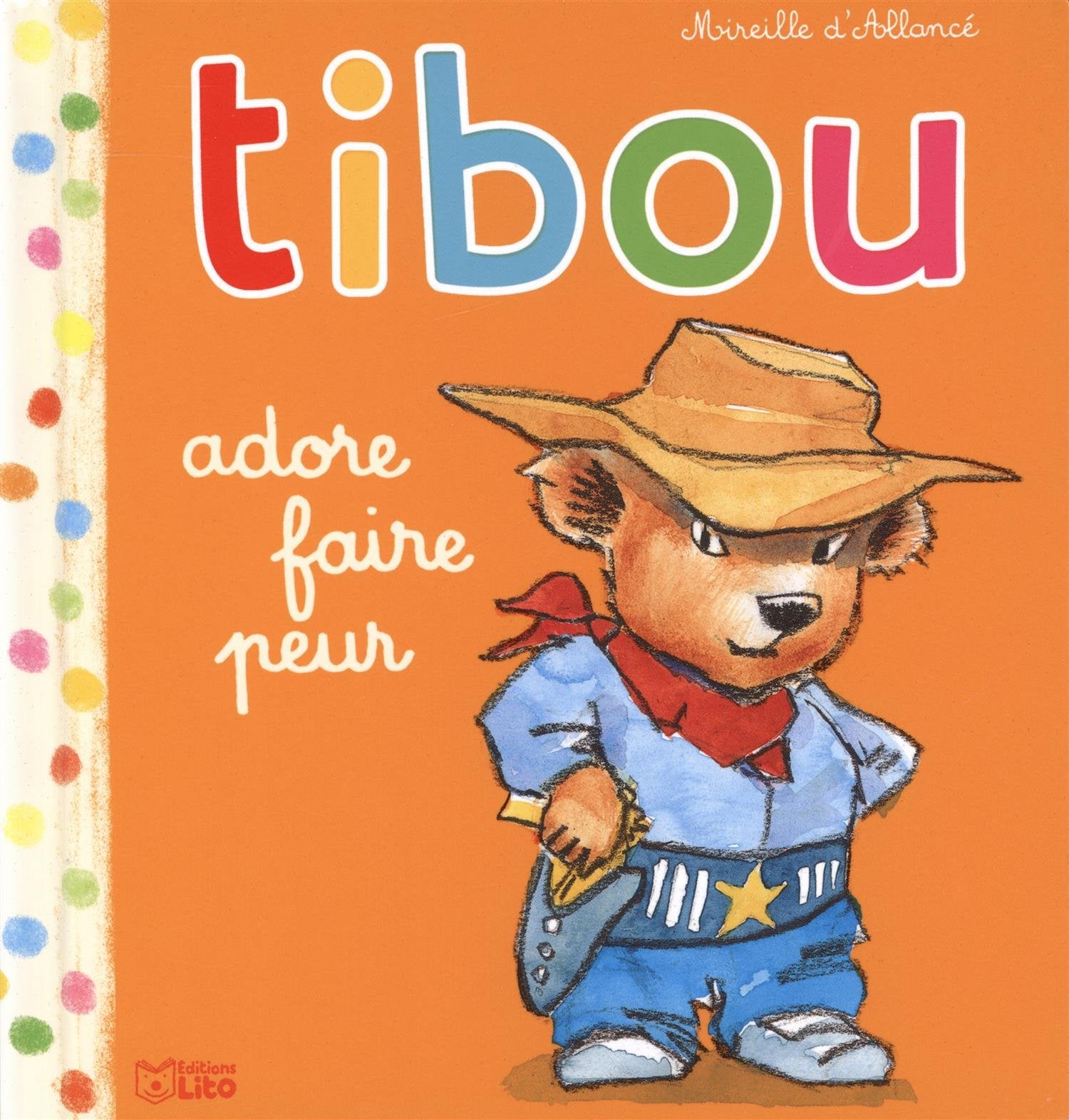 Tibou adore faire peur - de 1 à 3 ans Books