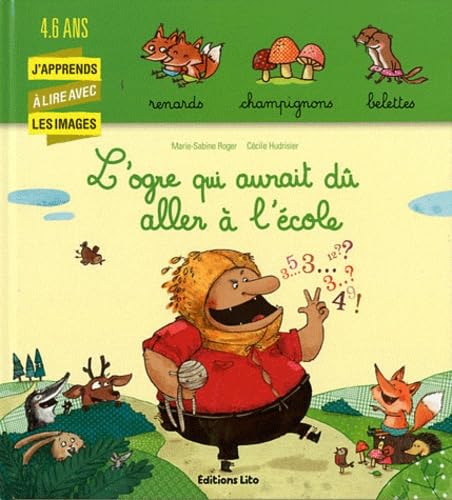 L'ogre qui aurait du aller a l'ecole - Dès 4 ans ( périmé ) Books