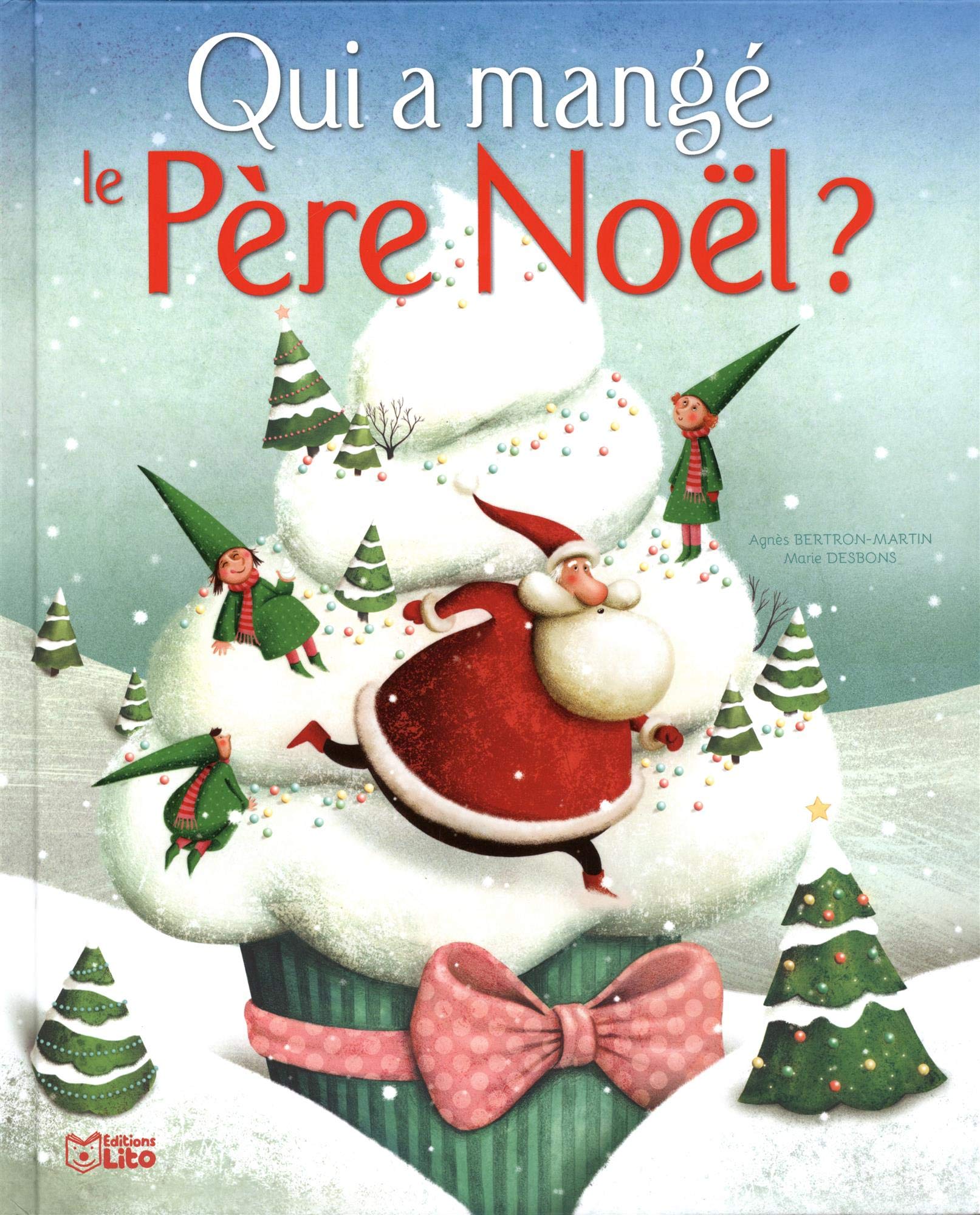 Qui a mangé le Père Noël ? - Dès 3 ans Books