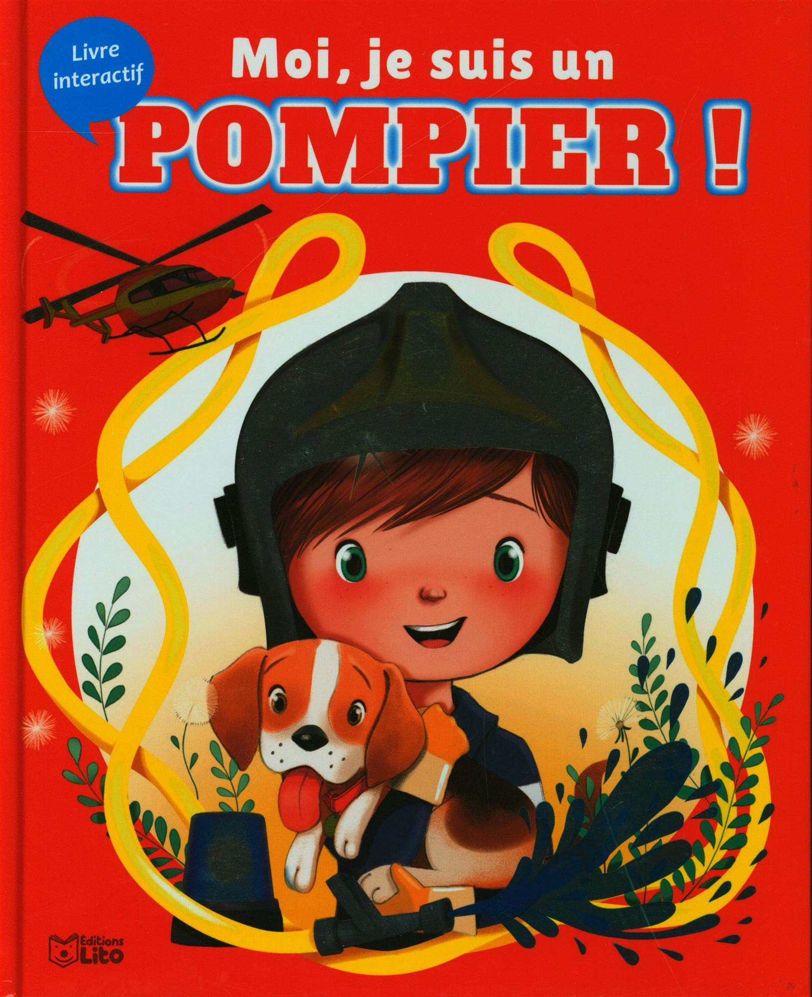 Les albums - Moi Je suis un Pompier! A partir de 3 ans Books