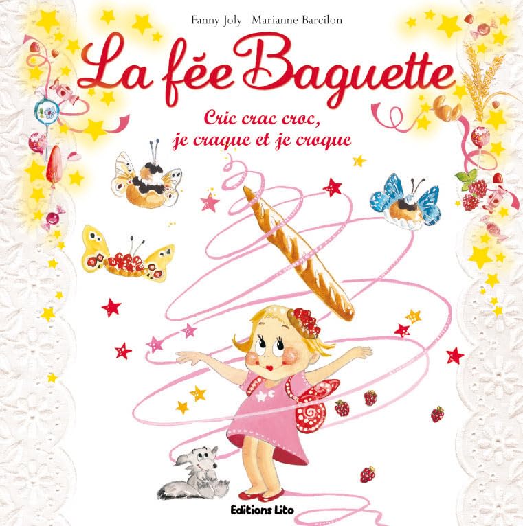 La fée Baguette : Cric crac croc, je craque et je croque Books