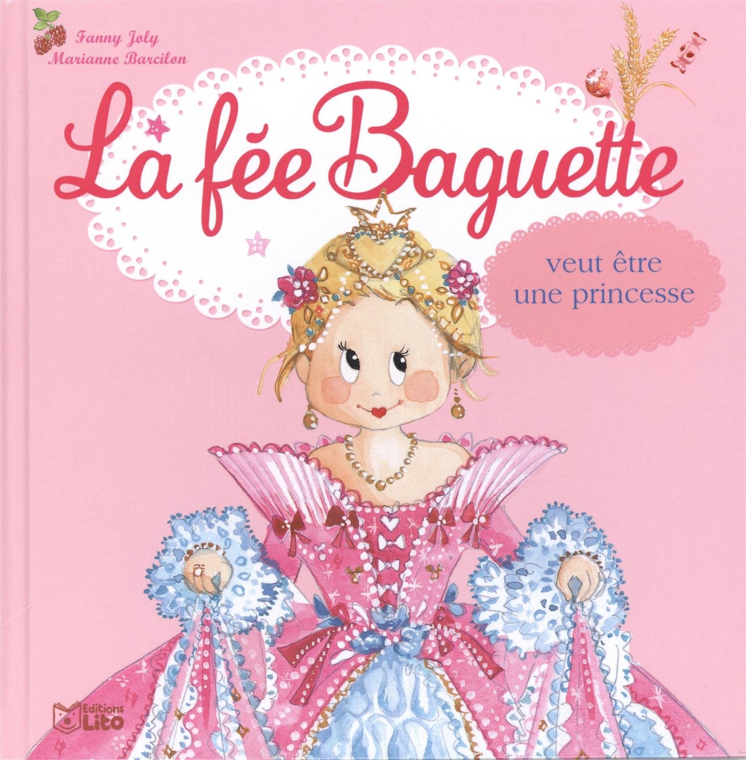 La fée Baguette veut être princesse - Dès 3 ans book