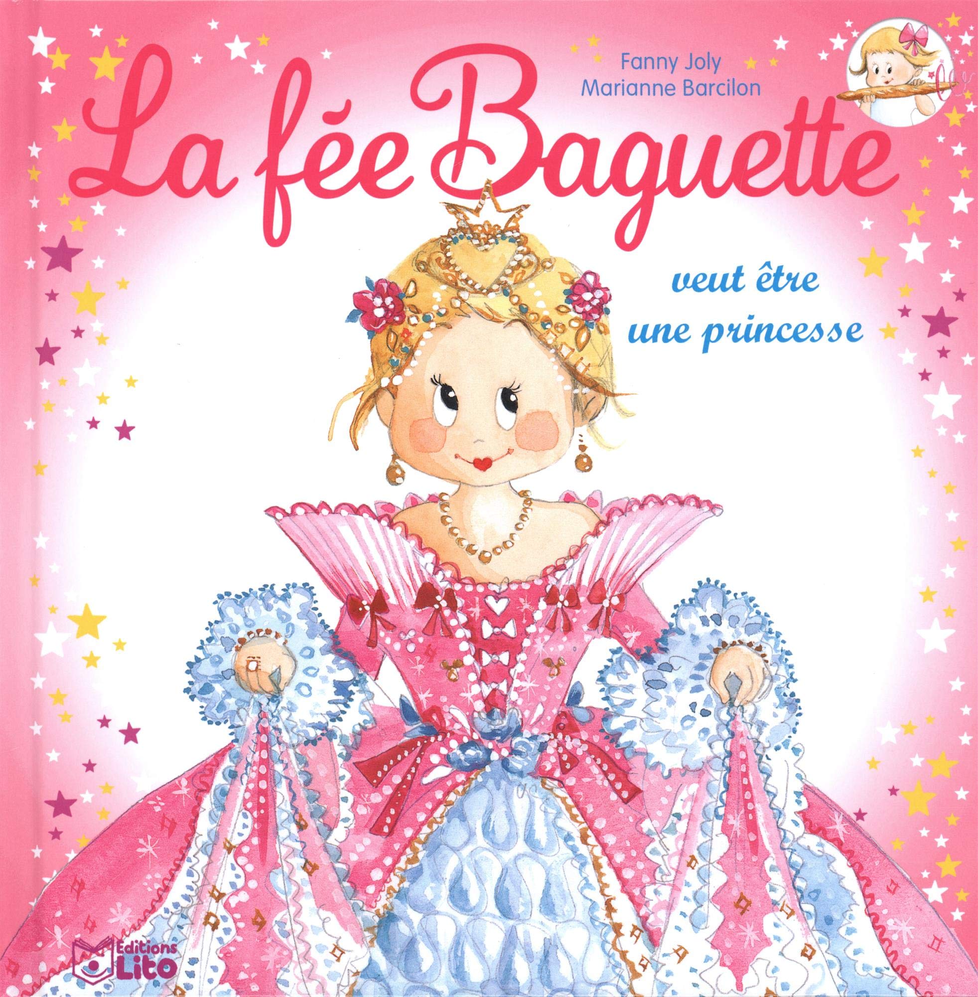 La fée Baguette veut être une princesse Books