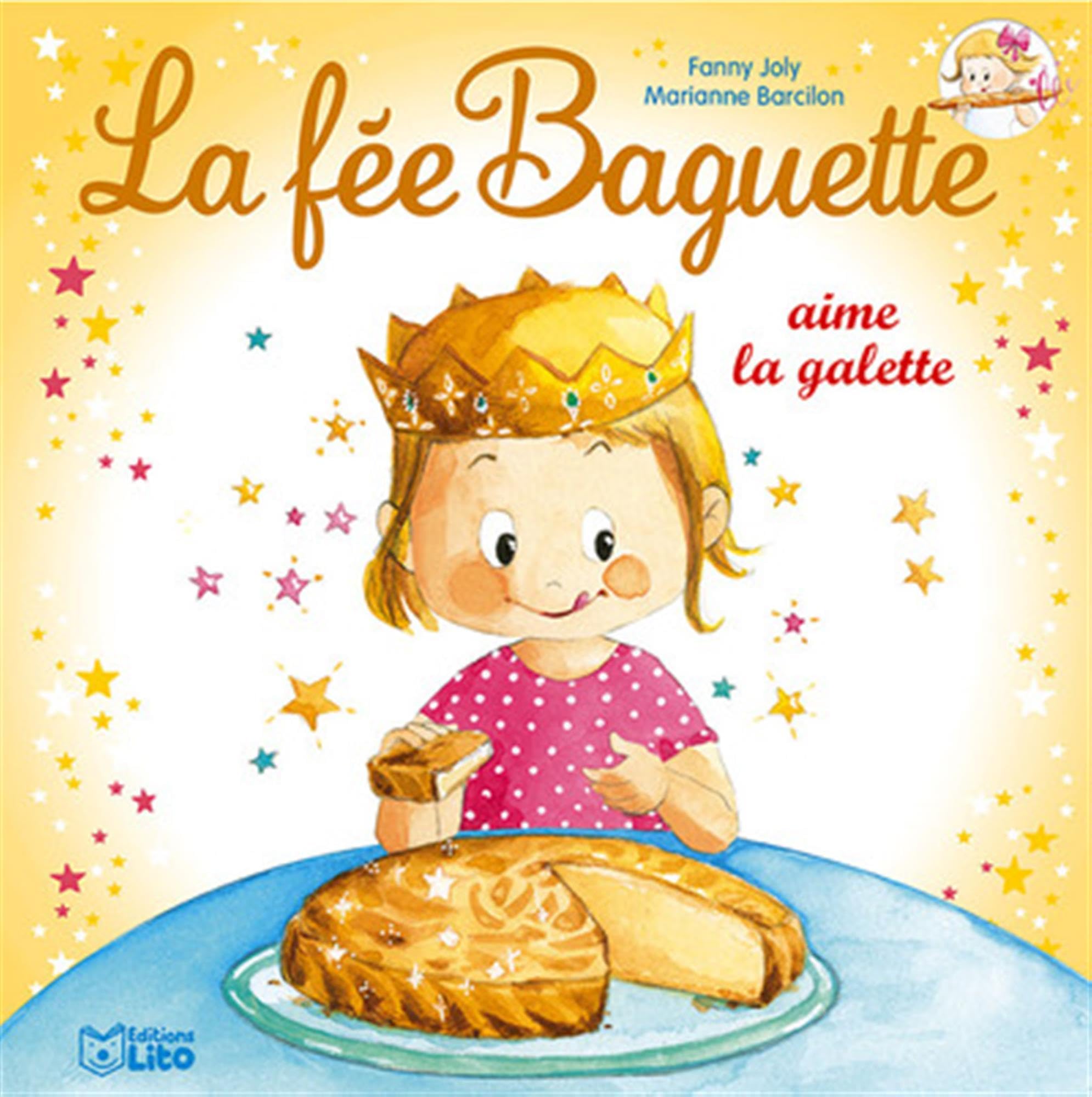 La fée Baguette aime la galette - Dès 3 ans Books