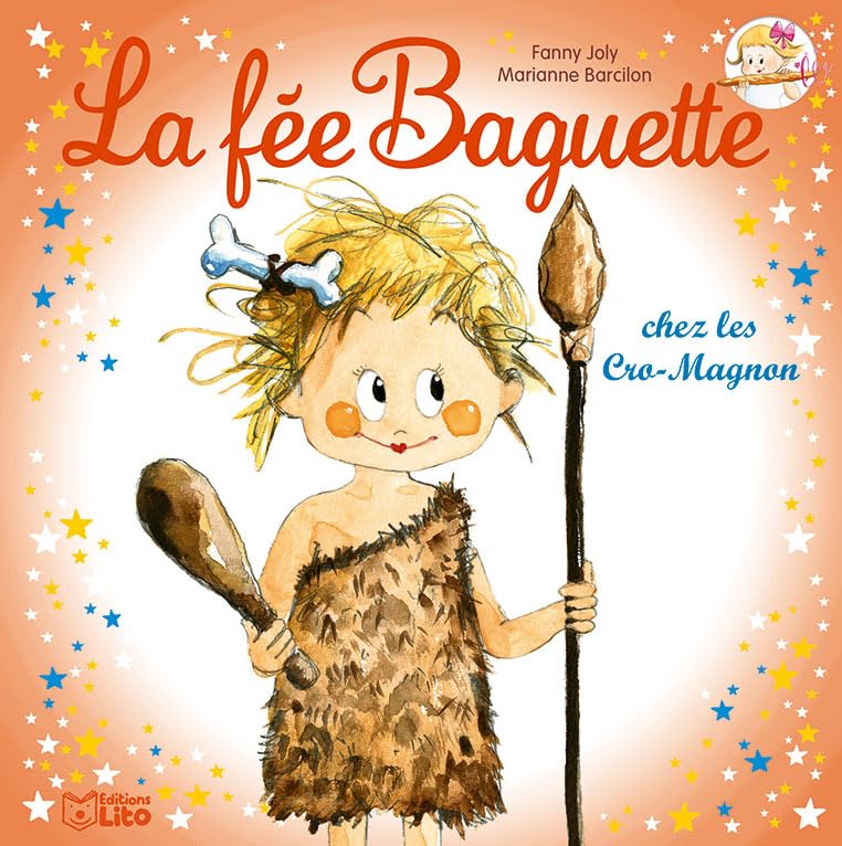 La fée Baguette chez les Cro-Magnon - Dès 4 ans Books