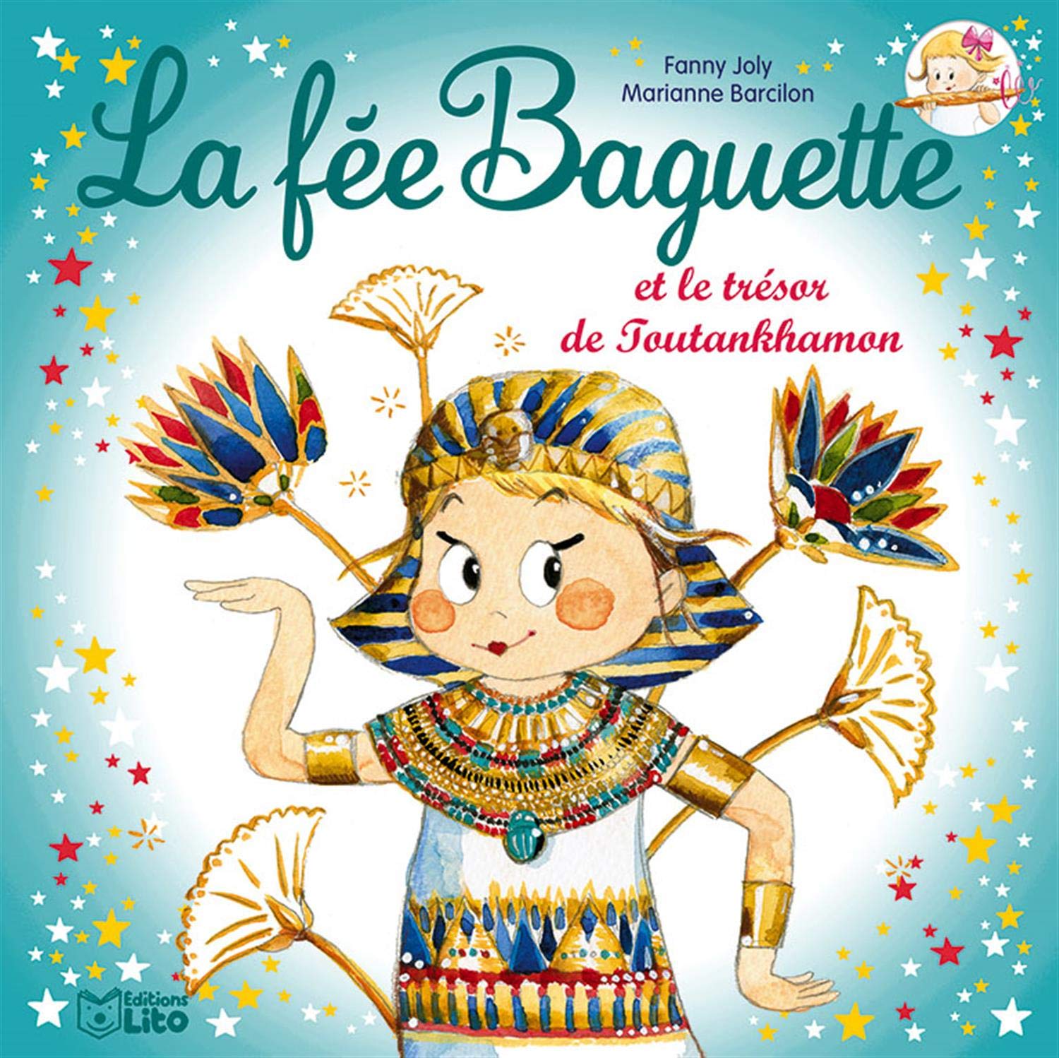 LA FEE BAGUETTE ET LE TRESOR DE TOUTANKHAMON - Dès 4 ans Children's books