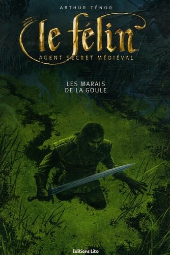 Le Félin : Les marais de la goule Books