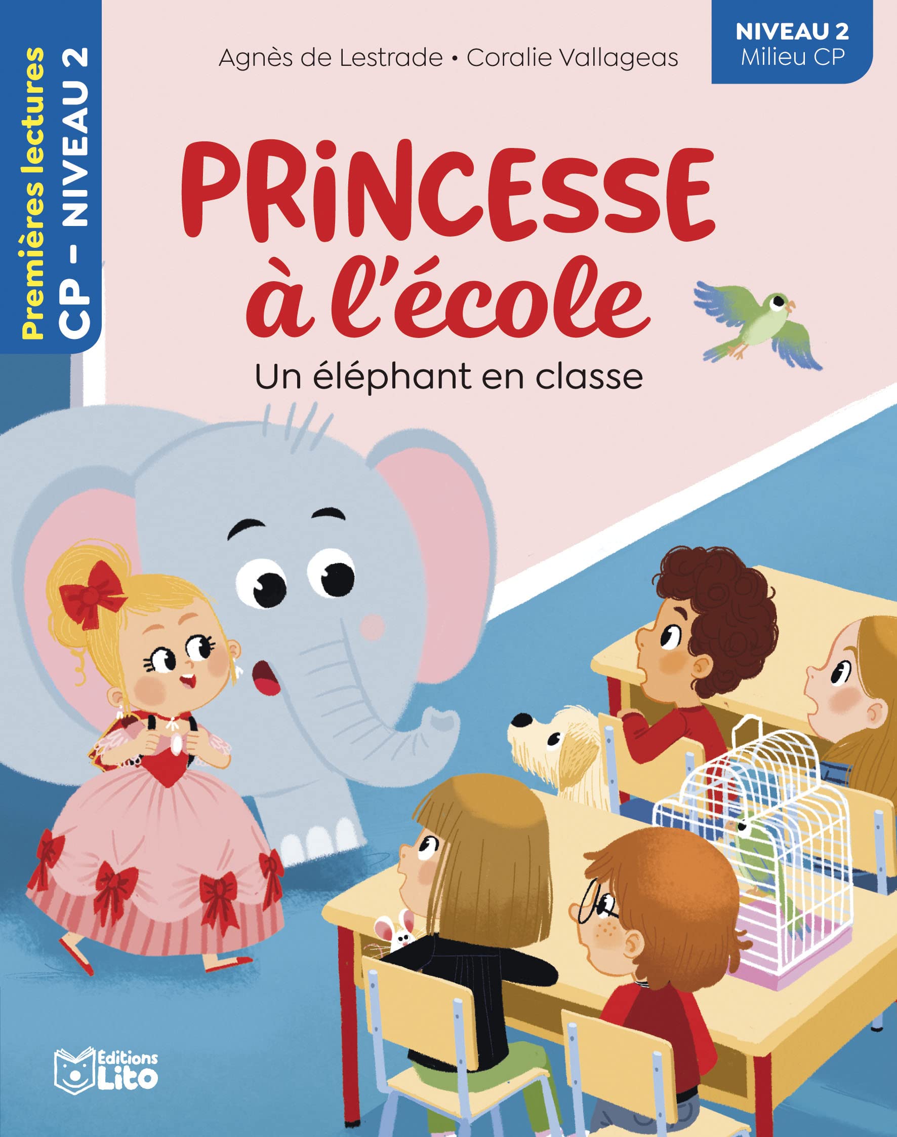 Princesse à l'école - Un éléphant dans la classe -CP niveau 2 - Premières lectures Lito: Niveau 2 milieu CP Books
