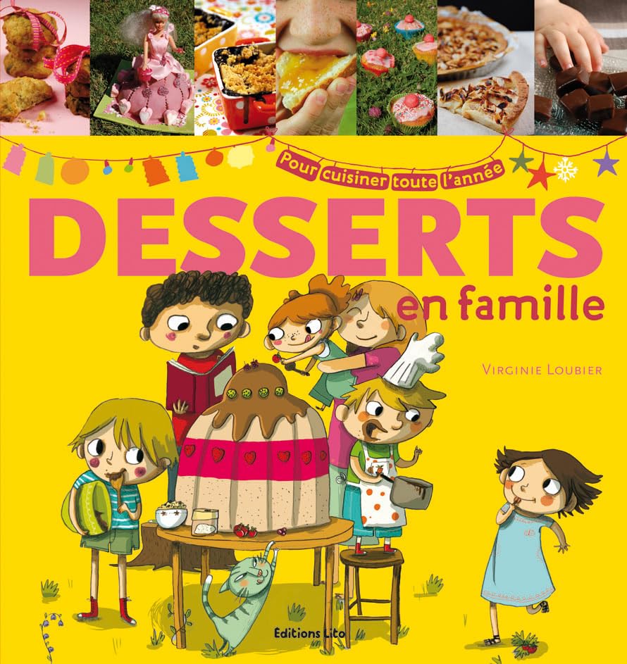 Desserts en famille: Pour cuisiner toute l'année book