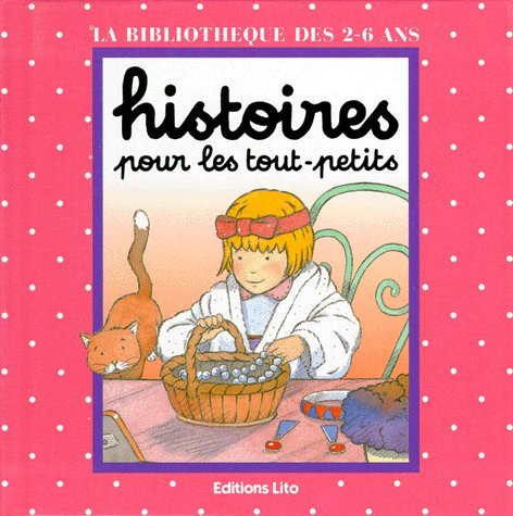 HISTOIRES POUR LES TOUT-PETITS : UNE PETITE FILLE COQUETTE.: LES BONBONS AU CHOCOLAT Books