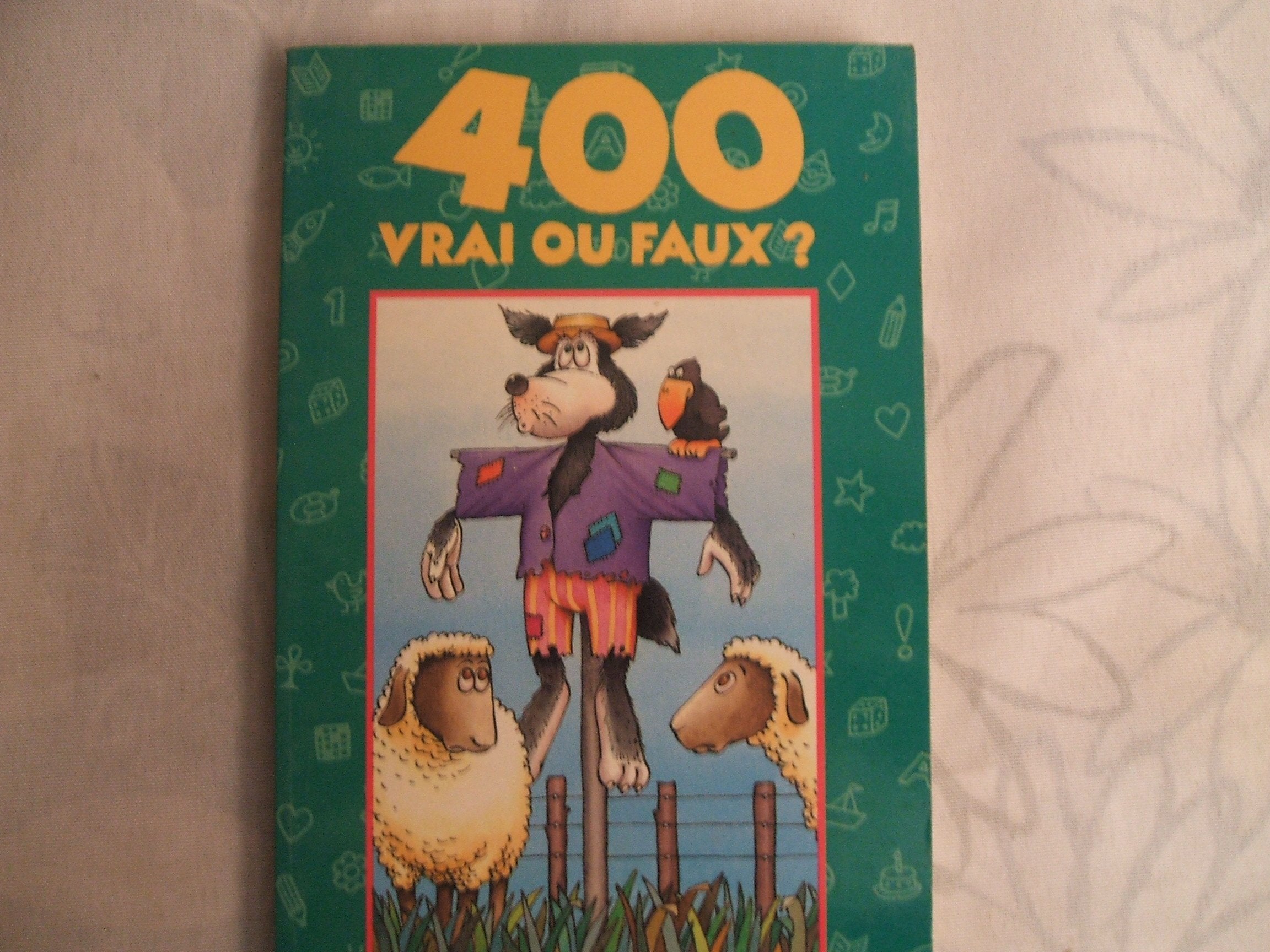 400 Vrai Ou Faux ? book