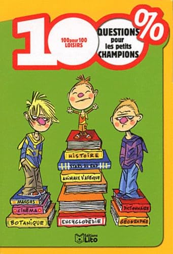 100 % questions pour les petits champions - Dès 7 ans Books