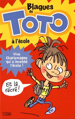 Lire et Rire: Blagues de Toto à l'école: Dès 6 ans Books