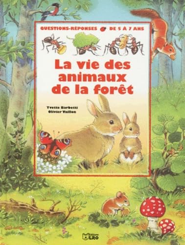 La vie des animaux de la forêt Books