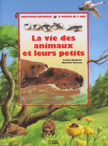 La vie des animaux et leurs petits book