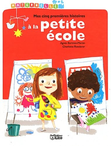 La maternelle : Mes 5 premieres histoires à la petite école- Dès 3 ans ( périmé ) book