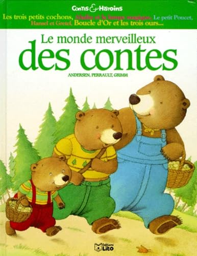 Le Monde Merveilleux Des Contes. Andersen, Perrault, Grimm Books