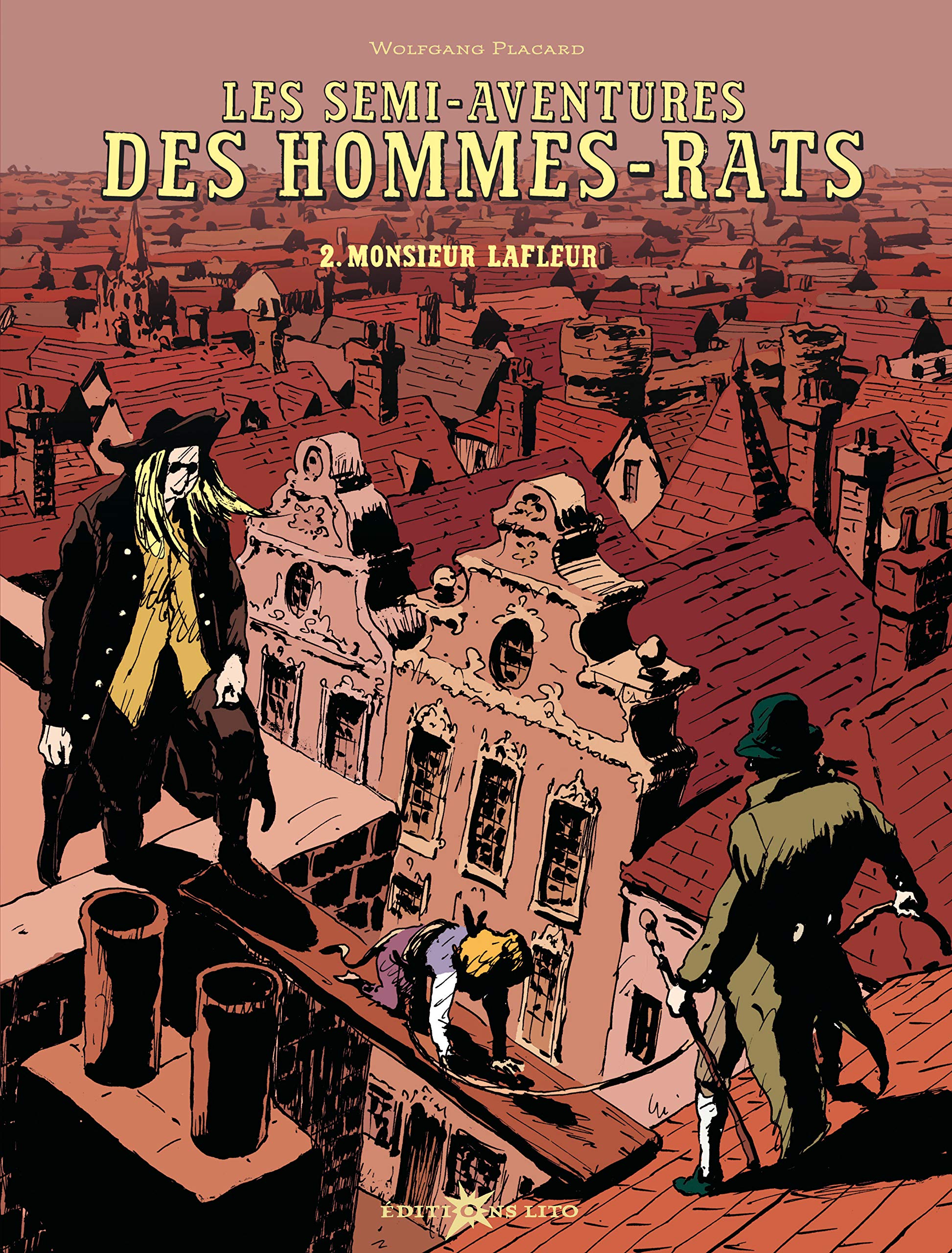 Les semi-aventures des hommes-rats, Tome 2 : Monsieur Lafleur book