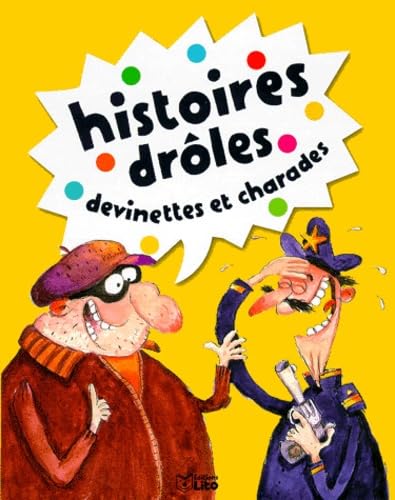 Histoires Droles, Devinettes Et Charades. Tome 3 book