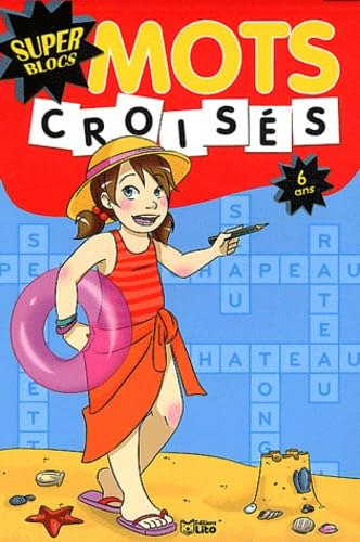 Super Blocs : Mots Croisés 6 Ans book
