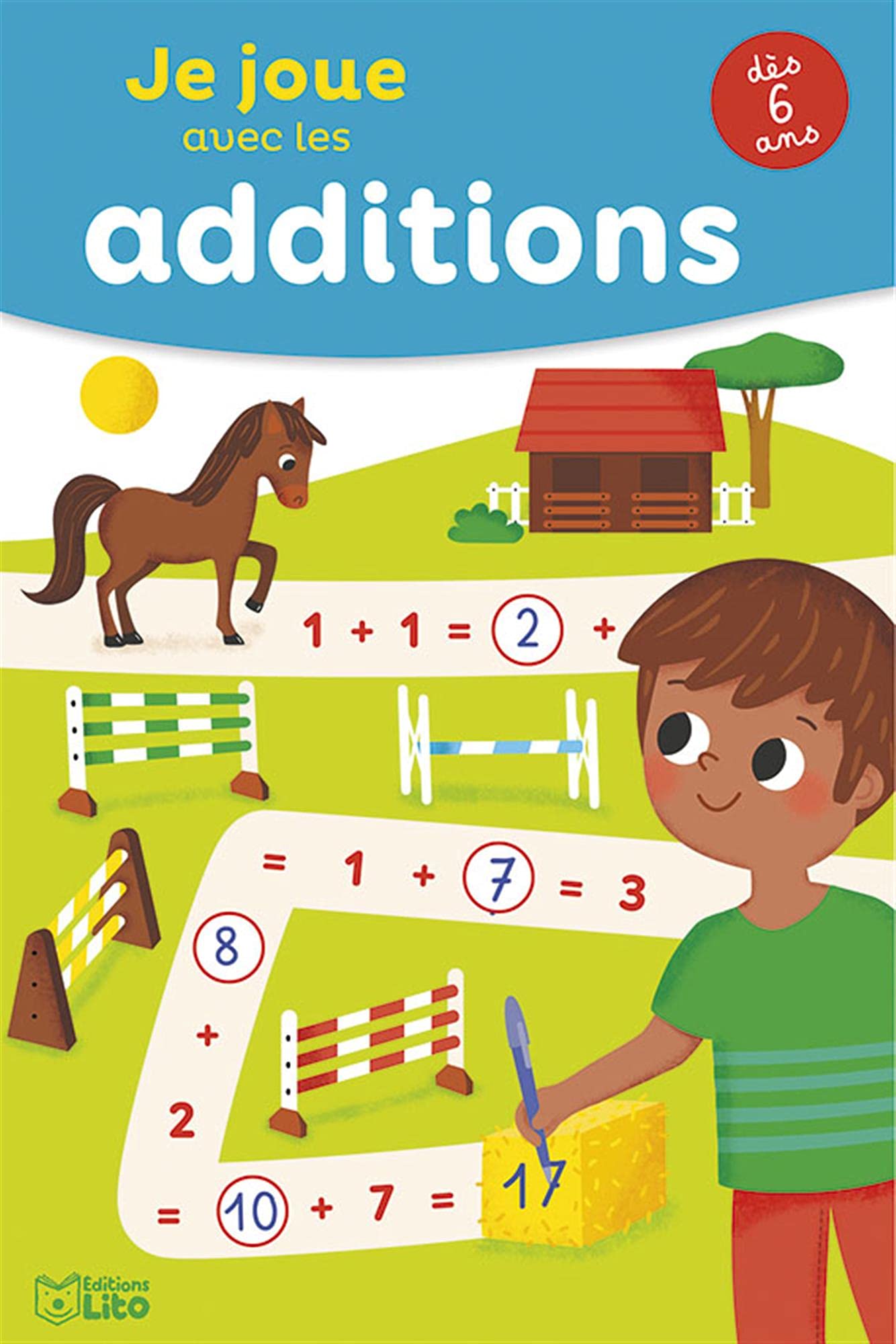 Je joue avec les nombres- Les additions - Dès 6 ans Books