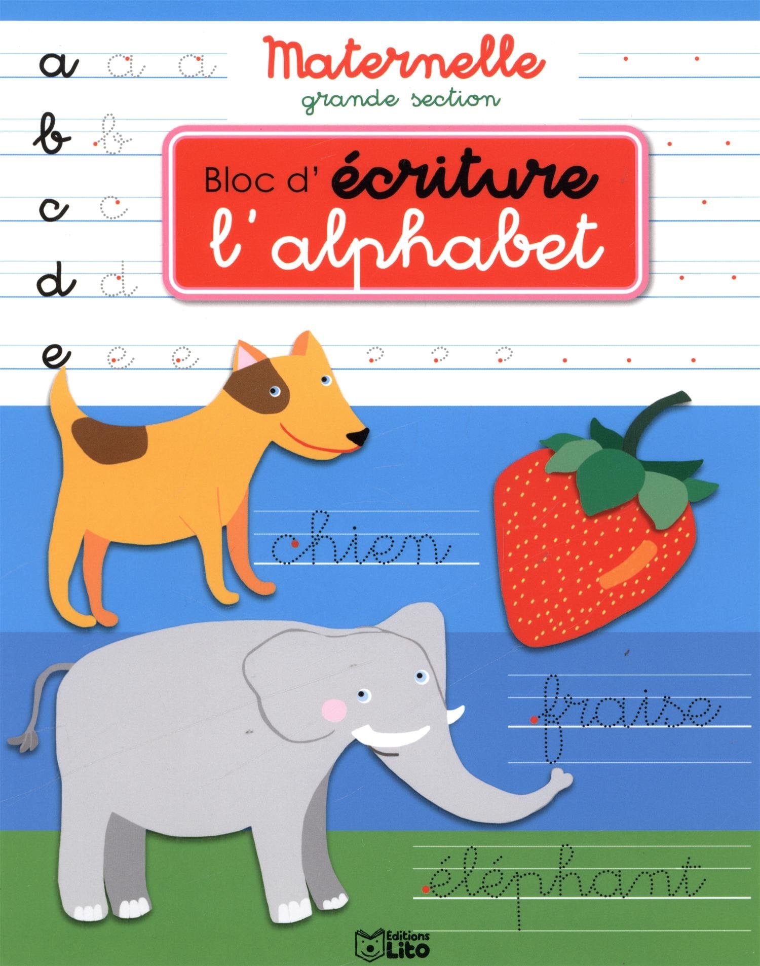 Bloc Écriture Maternelle Grande Section : l'Alphabet - dès 5 ans book