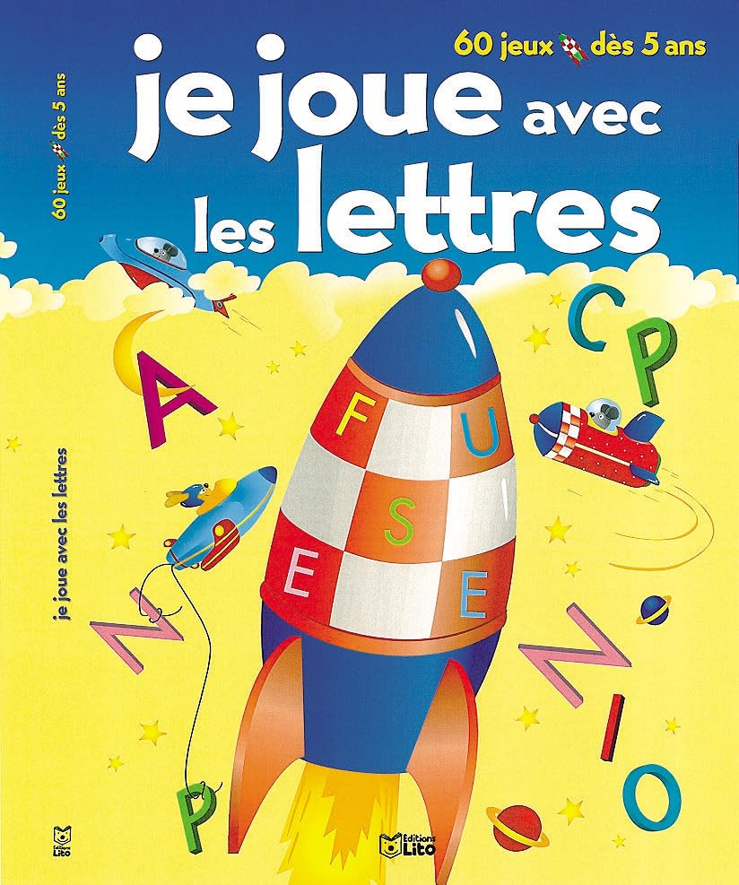 Je Joue Avec Les Lettres. 60 Jeux Des 5 Ans book