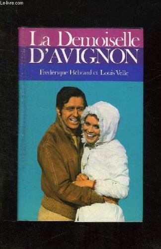 La Demoiselle d'Avignon (Club pour vous Hachette) book