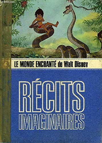 LE MONDE ENCHANTE DE WALT DISNEY / RECITS IMAGINAIRES book