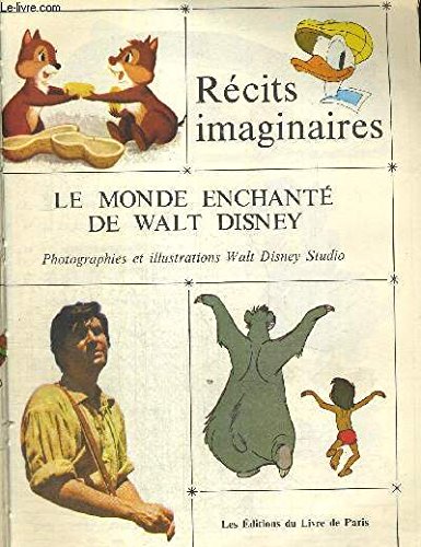 LE MONDE ENCHANTE DE WALT DISNEY - RECITS IMAGINAIRES book
